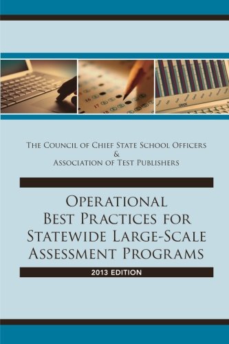 9781491096420: Operational Best Practices for Statewide Large-Scale Assessment Programs