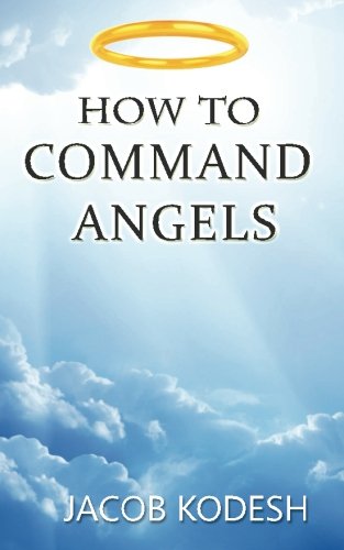 Stock image for How to Command Angels for sale by Revaluation Books