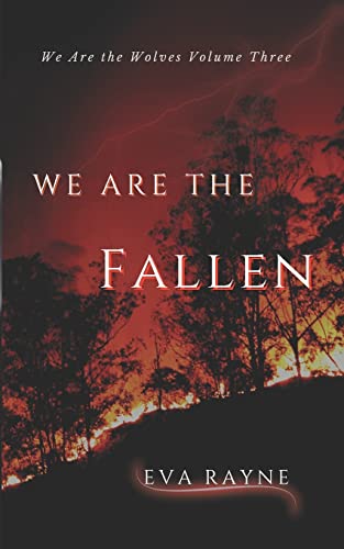 Stock image for We Are the Fallen 3 We Are the Wolves for sale by PBShop.store US