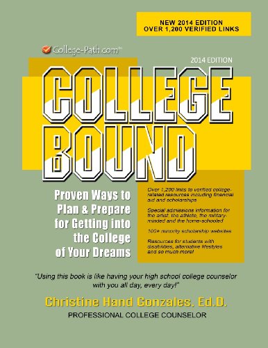 9781491203781: College Bound: Proven Ways to Plan and Prepare for Getting Into the College of Your Dreams