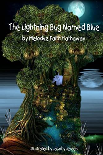 9781491212462: The Lightning Bug Named Blue