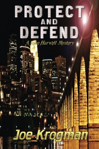 9781491216323: Protect And Defend (John Harwell Mysteries)
