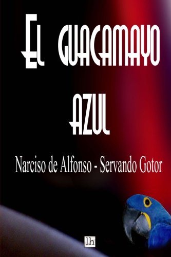 9781491221426: El guacamayo azul