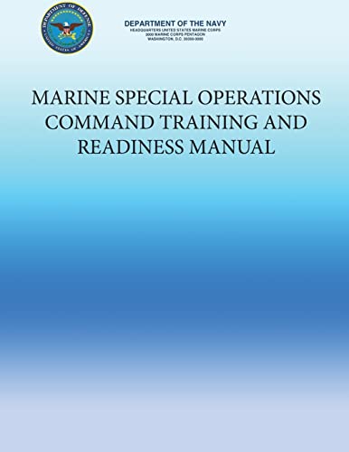 9781491223215: Marine Special Operations Command Training and Readiness Manual