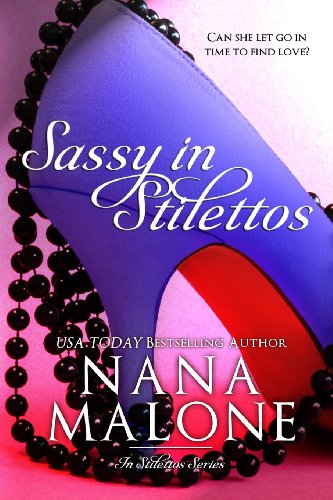 9781491224069: Sassy in Stilettos: A Sassy Contemporary Romance