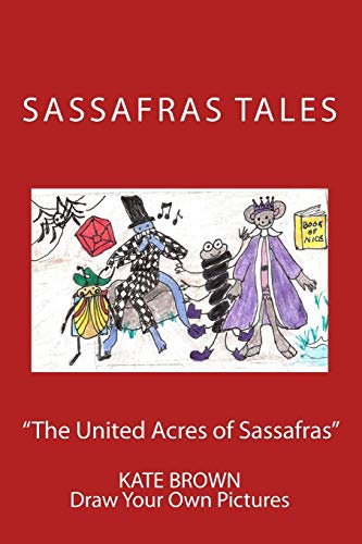 9781491229798: "The United Acres of Sassafras" second edition color