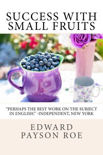 9781491231982: Success with Small Fruits