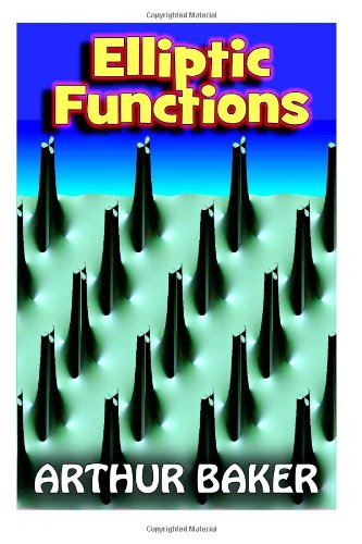 9781491233856: Elliptic Functions: An Elementary Text-Book for Students of Mathematics