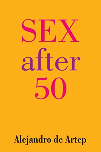 Imagen de archivo de Sex After 50 a la venta por THE SAINT BOOKSTORE