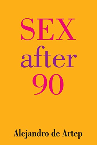Beispielbild fr Sex After 90 zum Verkauf von Lucky's Textbooks