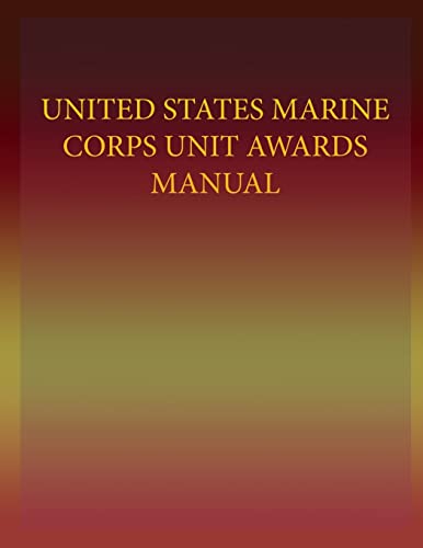 9781491237687: United States Marine Corps Unit Awards Manual