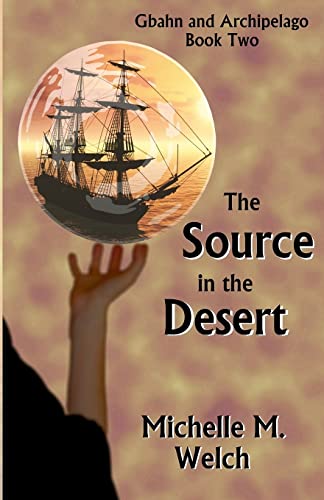 9781491241042: The Source in the Desert: Volume 2 (Gbahn and Archipelago)
