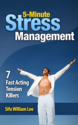 9781491244913: 5-Minute Stress Managment: 7 Fast Acting Tension Killer Methods