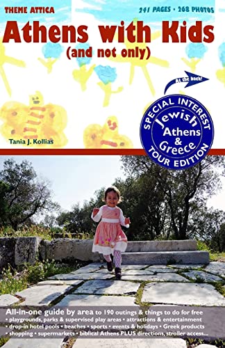 Beispielbild fr Athens with Kids (and not only) plus Jewish Athens & Greece zum Verkauf von THE SAINT BOOKSTORE