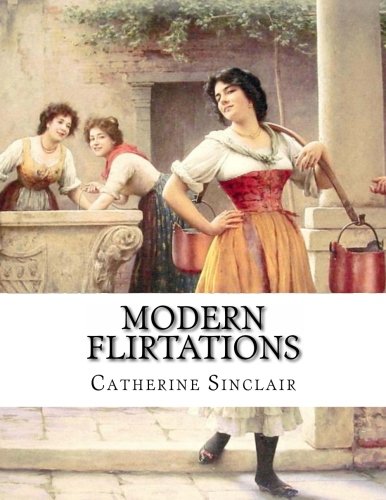 Stock image for Modern Flirtations for sale by WorldofBooks