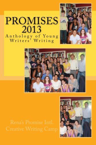 Beispielbild fr Promises 2013: Anthology of Young Writers Writing zum Verkauf von Revaluation Books