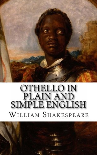 Stock image for Othello In Plain and Simple English: Side-by-Side 5x8 Edition for sale by Goldstone Books