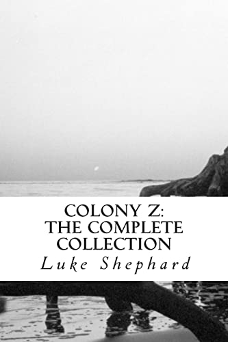 Beispielbild fr Colony Z: The Complete Collection zum Verkauf von THE SAINT BOOKSTORE
