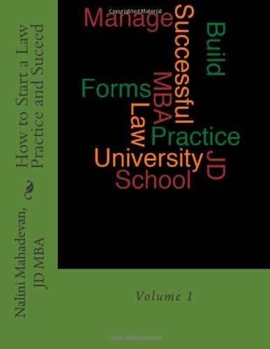 9781491257746: How To Start a Law Practice and Succeed: Volume 1