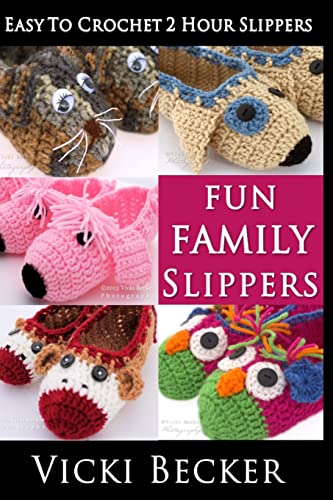 9781491260241: Fun Family Slippers: Volume 3 (Easy To Crochet 2 Hour Slippers)