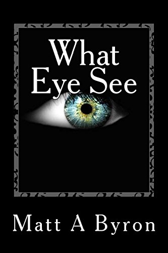 Stock image for What Eye See for sale by Revaluation Books