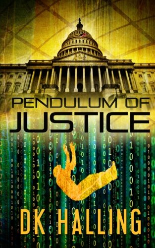 9781491264225: Pendulum of Justice: Volume 1 (Hank Rangar Series)