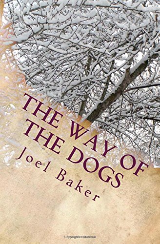 9781491264591: The Way of the Dogs: Volume 2 (THe Colter Saga)