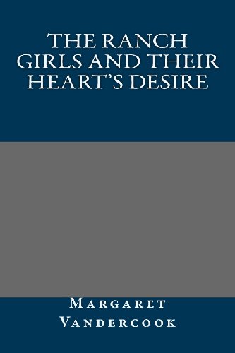 9781491266748: The Ranch Girls and Their Heart's Desire