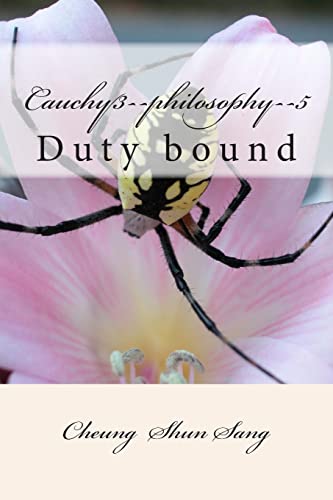 Stock image for Cauchy3--philosophy--5: Duty bound for sale by Lucky's Textbooks