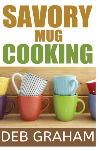 Stock image for Savory Mug Cooking (Cooking in New Ways) for sale by HPB-Movies