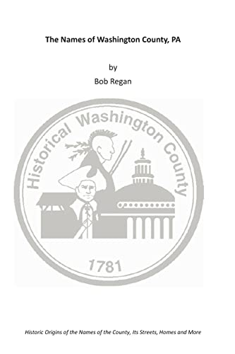 9781491271544: The Names of Washington County, PA