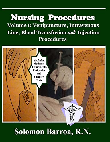 9781491277416: Nursing Procedures (Venipuncture, Intravenous Line, Blood Transfusion and Injection Procedures)