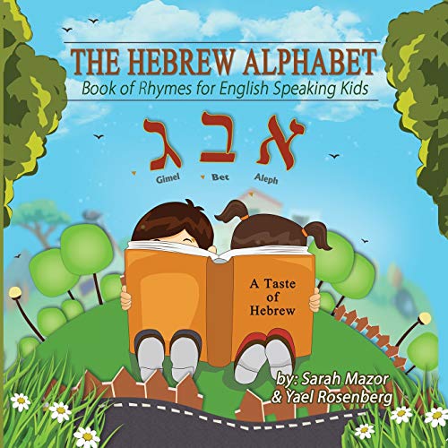 Imagen de archivo de The Hebrew Alphabet: Book of Rhymes for English Speaking Kids a la venta por ThriftBooks-Atlanta