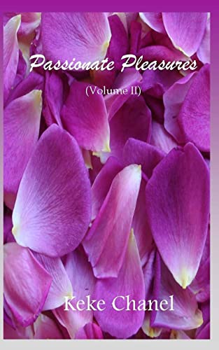 9781491281857: Passionate Pleasures Volume II: Volume 2