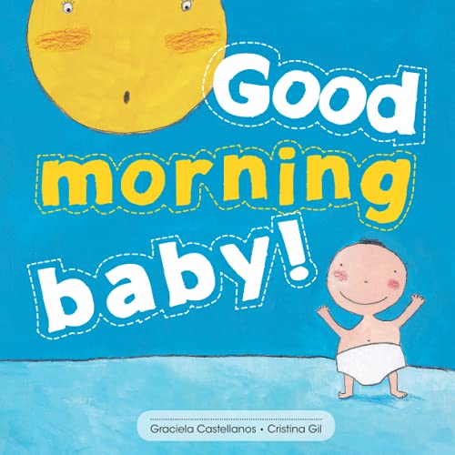 Imagen de archivo de Good Morning Baby a la venta por AwesomeBooks