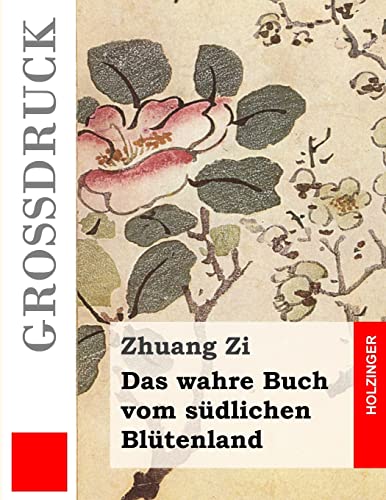 9781491285459: Das wahre Buch vom sdlichen Bltenland (Grodruck)