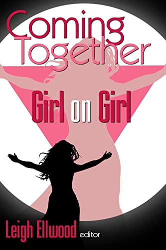 Stock image for Coming Together: Girl on Girl for sale by California Books