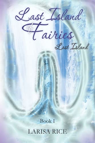 9781491288924: Last Island of Fairies: Lost Island