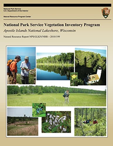 Imagen de archivo de National Park Service Vegetation Inventory Program- Apostle Islands National Lakeshore, Wisconsin a la venta por Lucky's Textbooks