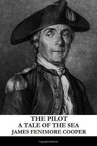 9781491290811: The Pilot: A Tale of the Sea