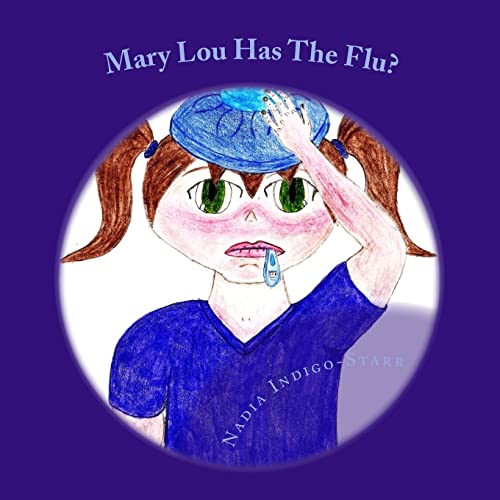 9781491291160: Mary Lou Has The Flu? (Mary Lou Mischief)