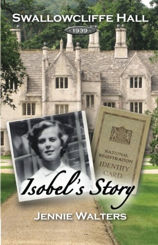 Beispielbild fr Isobel's Story: 1939 (Swallowcliffe Hall) zum Verkauf von ThriftBooks-Atlanta