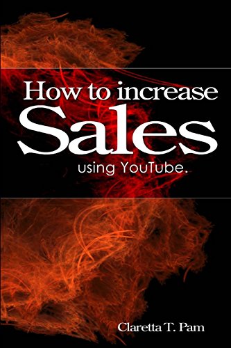 Stock image for How to increase sales using YouTube. (Entrepreneurial Universe) for sale by Lucky's Textbooks