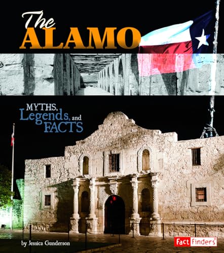 Imagen de archivo de The Alamo : Myths, Legends, and Facts a la venta por Better World Books