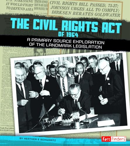 Stock image for The Civil Rights Act of 1964: A Primary Source Exploration of the Landmark Legislation (We Shall Overcome) for sale by SecondSale