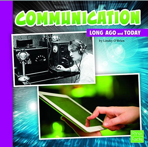 9781491402955: Communication Long Ago and Today (First Facts: Long Ago and Today)