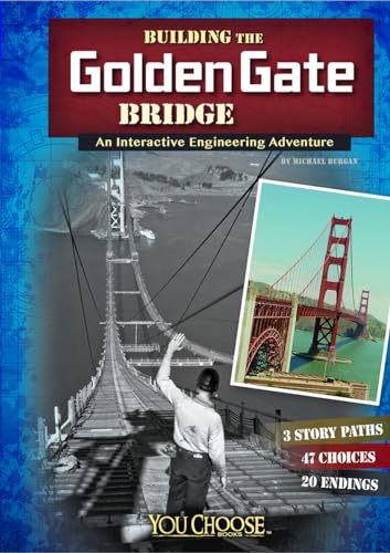 Beispielbild fr Building the Golden Gate Bridge : An Interactive Engineering Adventure zum Verkauf von Better World Books