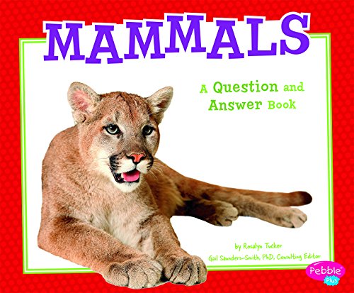 Beispielbild fr Mammals : A Question and Answer Book zum Verkauf von Better World Books