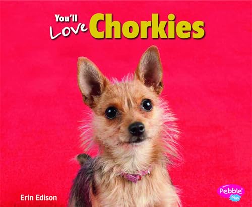 Imagen de archivo de You'll Love Chorkies a la venta por Better World Books