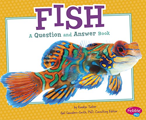 Beispielbild fr Fish : A Question and Answer Book zum Verkauf von Better World Books